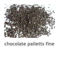 chocolate pailetts fine