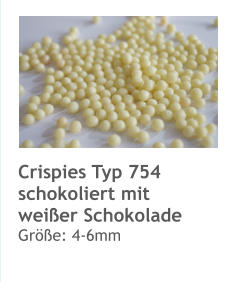 Crispies Typ 754 schokoliert mit  weißer Schokolade Größe: 4-6mm