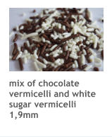 mix of chocolate vermicelli and white sugar vermicelli 1,9mm
