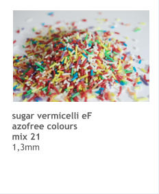 sugar vermicelli eF azofree colours mix 21 1,3mm