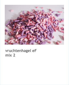 vruchtenhagel eF  mix 2