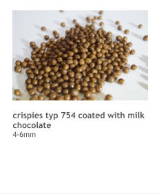 crispies typ 754 coated with milk chocolate 4-6mm
