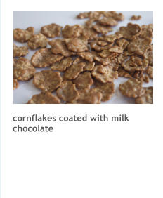 cornflakes coated with milk chocolate