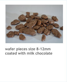 wafer pieces size 8-12mm coated with milk chocolate