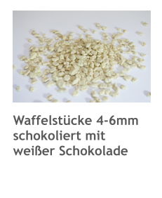 Waffelstücke 4-6mm schokoliert mit  weißer Schokolade